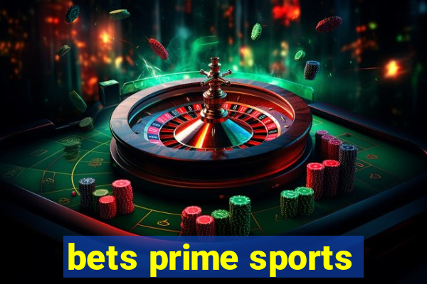 bets prime sports